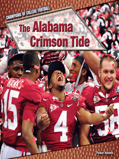 Title details for The Alabama Crimson Tide by Parker Holmes - Available